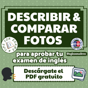 Describir y comparar fotos en un examen
