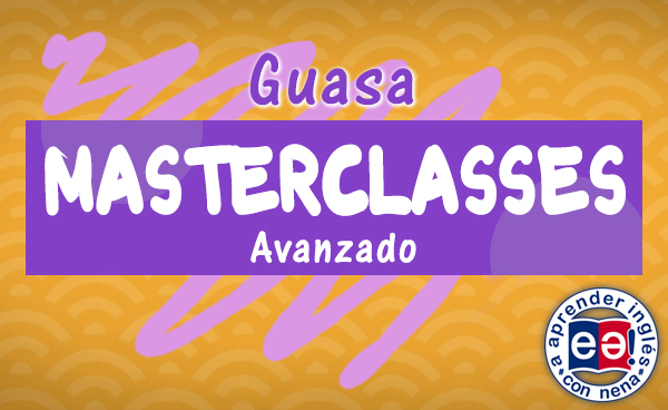 19. Masterclasses Guasa Avanzado
